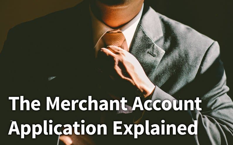 Merchant-Account-Application-explained.jpg