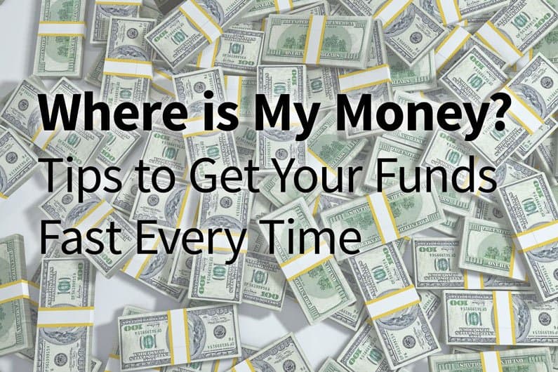 where-is-my-money-tips-to-get-your-funds-deposited-fast-every-time