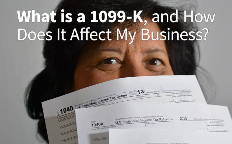 what-is-a-1099-k-form-and-how-does-it-affect-my-business